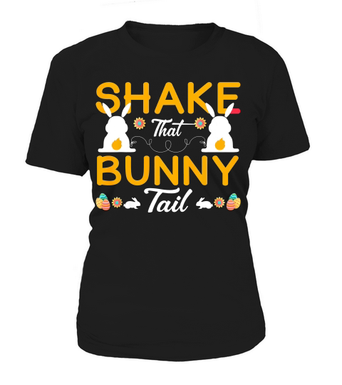 Shake That Bunny Tail Happy Easter Funny Gift Tshirt Women's T-Shirt