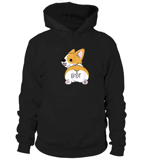 Corgi Butt Nothing But Corgi  Dog Lover Hoodie Unisex