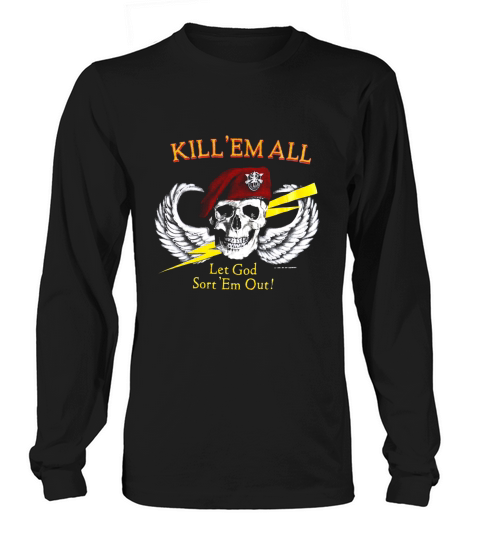 1986 Kill Em All Let God Sort Em Out Long sleeved Unisex
