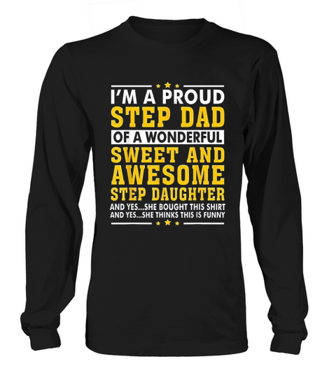 Step Dad Of A Wonderful Sweet And Awesome Step Daughter Long sleeved Unisex