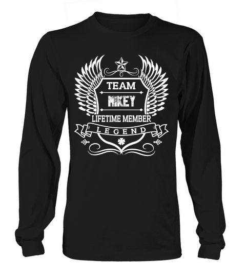 Team Mikey Lifetime Member Legend Long sleeved Unisex