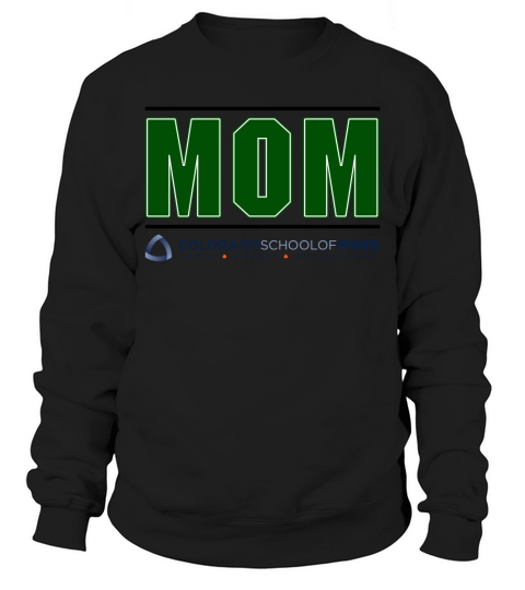 Colorado School Of Mines Proud Mom Parents Day 2020 Sweatshirt Unisex