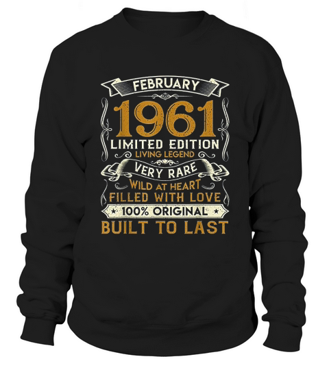 February 1961 Vintage 60 Years Old 60th Birthday Gift Family Sweatshirt Unisex