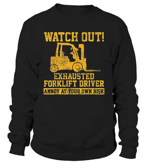 Forklift Driver Watch Out Gift Vintage Sweatshirt Unisex