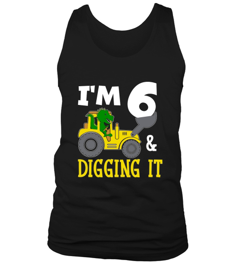 Im 6 & Digging It 6th Birthday Dinosaur Tank Top Unisex
