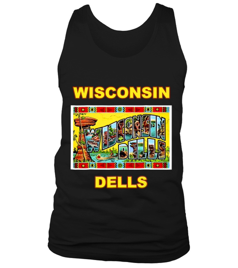 Lotta Wisconsin Dells Postcard Greetings T-shirt Tank Top Unisex