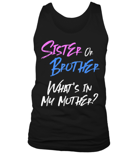 Pink Or Blue Gender Reveal Shirt For Siblings Sister Brother T-shirt Tank Top Unisex