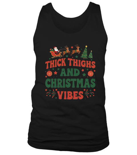 Thick thighs and christmas vibes Tank Top Unisex