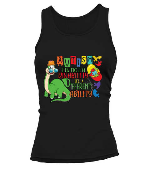 Autism its not a disability its a different ability Tank top Woman