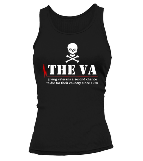 Skull the VA giving veterans a second chance to die for their country since 1930 Tank top Woman