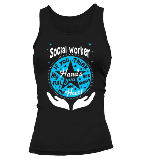 Social worker   If you think my hands are full ironworker Tank top Woman
