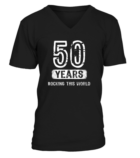 50th Birthday 50 years rocking this world V-Neck T-shirt
