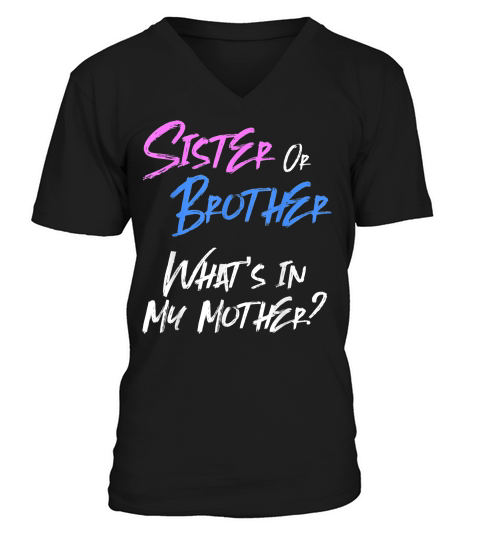Pink Or Blue Gender Reveal Shirt For Siblings Sister Brother T-shirt V-Neck T-shirt