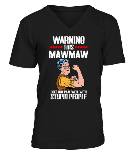 Warning This  Mawmaw V-Neck T-shirt