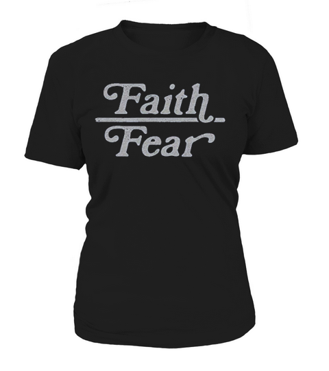 Faith Over Fear Cute Religion Faithful Empowerment Women's T-Shirt