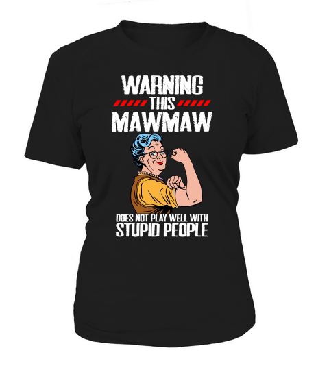 Warning This  Mawmaw Women's T-Shirt