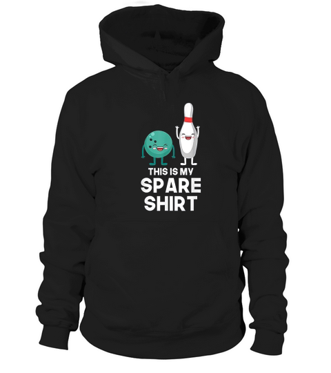 Bowling Player Gift Split Ball And Pin This Is My Spare Shirt Hoodie Unisex