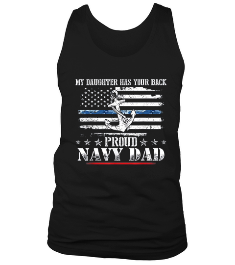 My Daughter Has Your Back Proud Navy Dad Tank Top Unisex