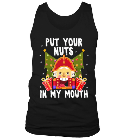 Put Your Nuts In My Mouth Funny Gay Christmas Tank Top Unisex