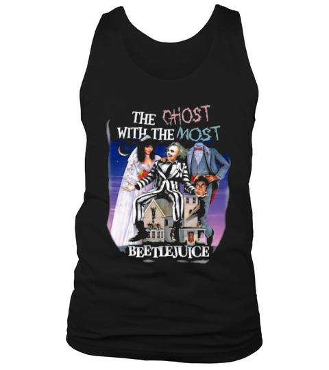 The Ghost With The Most Beetle Juice Tank Top Unisex