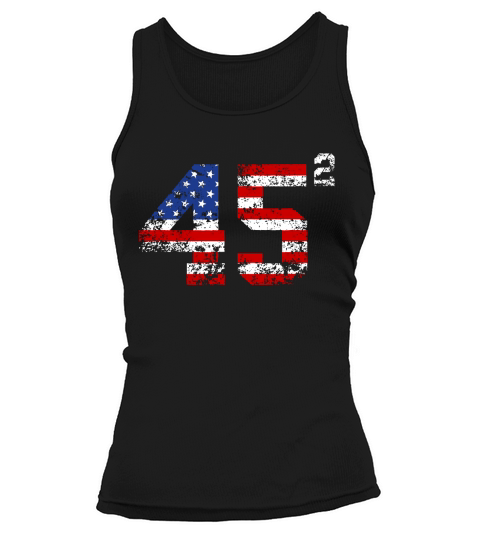 45 Squared American Donald Trump 2020 shirt Tank top Woman