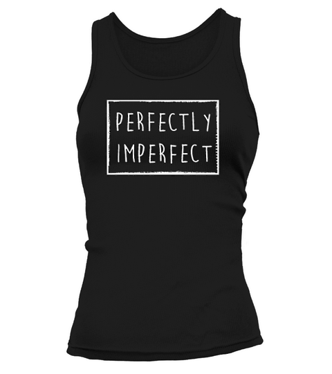 Perfectly Imperfect Tank top Woman