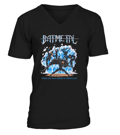 Batmetal Returns Your Life Was Ended By Murmaids V-Neck T-shirt