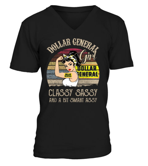 Dollar general girl classy sassy and a bit smart assy vintage shirt V-Neck T-shirt