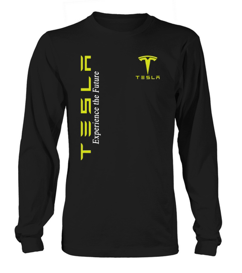 Great Tesla Experience The Future Long sleeved Unisex