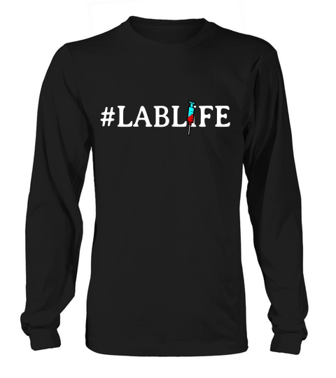 Lab Life Laboratory Research Chem Funny T-shirt Long sleeved Unisex