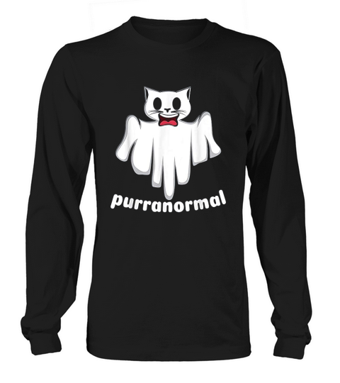 Purranormal Purrranormal Cativity Ghost Hunter Long sleeved Unisex