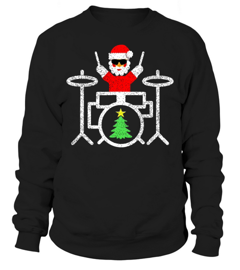 Funny Drummer Santa Christmas Gift Drum T Shirt Sweatshirt Unisex