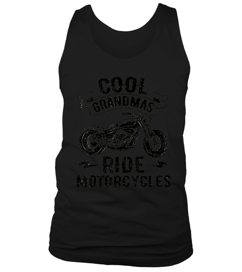 Cool Grandmas Ride Motorcycles Motorcycle Lovers Rider Gift Tank Top Unisex