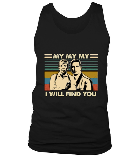 Lt Joe Kenda My my my i will find you vintage shirt Tank Top Unisex