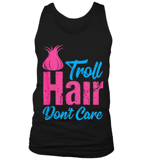 Troll Hair Dont Care T-shirt Halloween Christmas Gift Tank Top Unisex