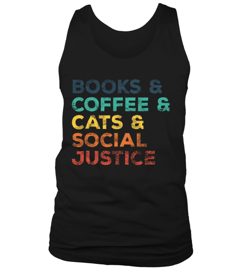Vintage Books Coffee Cats Social Justice Protest T Shirt_1 Tank Top Unisex