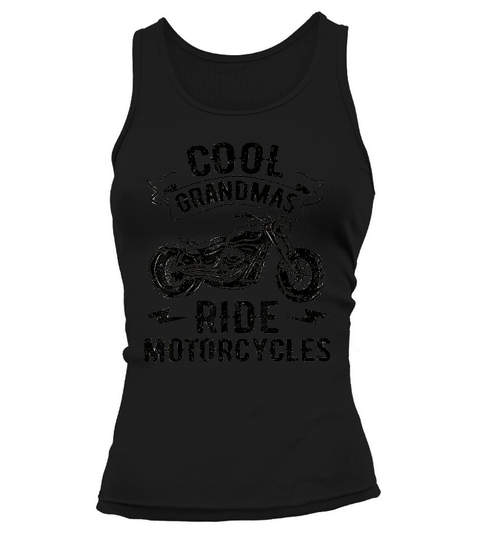 Cool Grandmas Ride Motorcycles Motorcycle Lovers Rider Gift Tank top Woman
