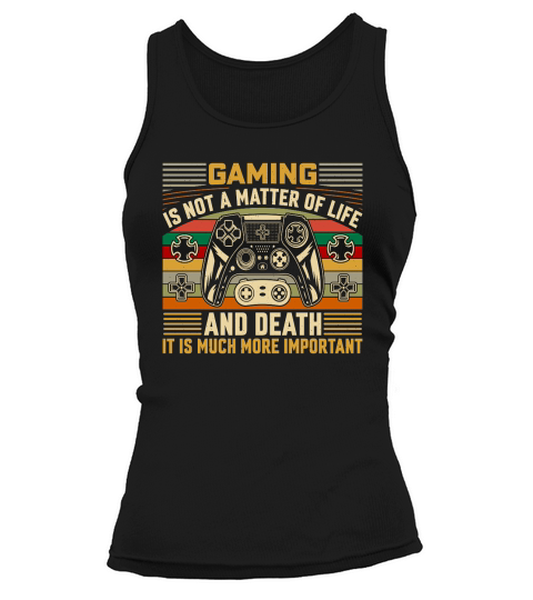Retro Video Game   gaming is not a matter of life and death it is much more important Tank top Woman