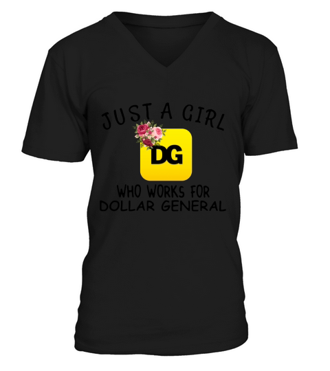Just a girl who works for dollar general flowers V-Neck T-shirt