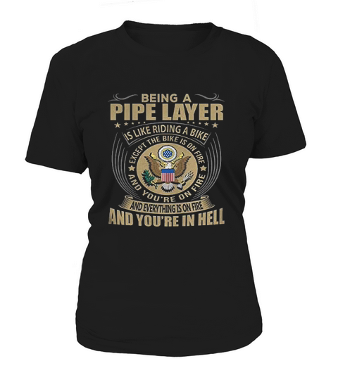 Being A Pipe Layer Women's T-Shirt