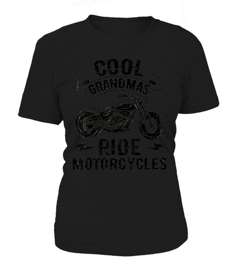 Cool Grandmas Ride Motorcycles Motorcycle Lovers Rider Gift Women's T-Shirt