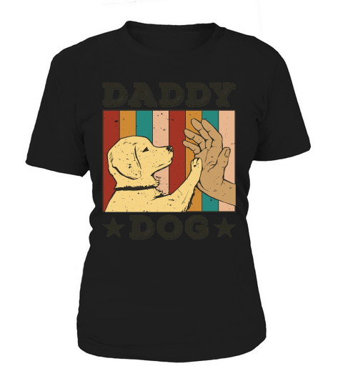 Father day Daddy Dog Women's T-Shirt