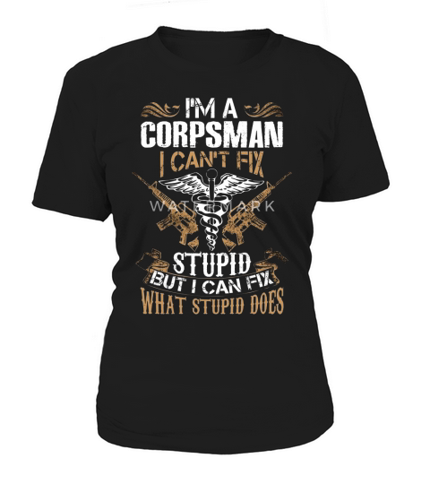 im a corpsman I can not fix Women's T-Shirt