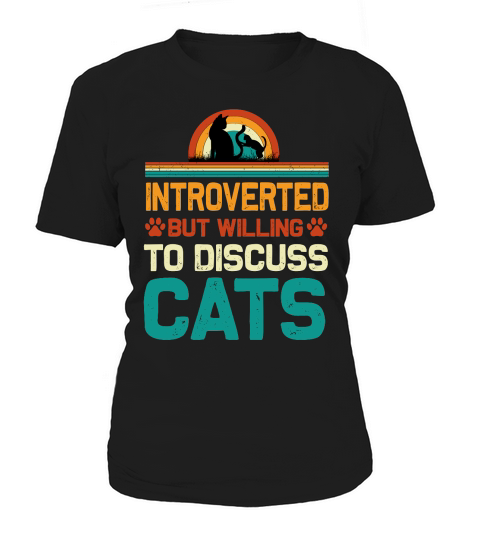 Introverted But Willing To Discuss Cats Women's T-Shirt