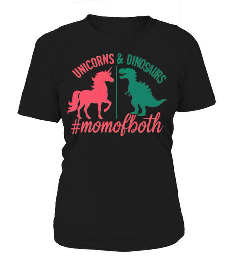 Unicorns And Dinosaurs #momofboth 02 Women's T-Shirt