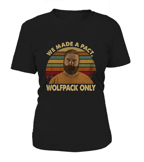 We Made A Pact Wolfpack Only Hangover Lovers Movie Women's T-Shirt