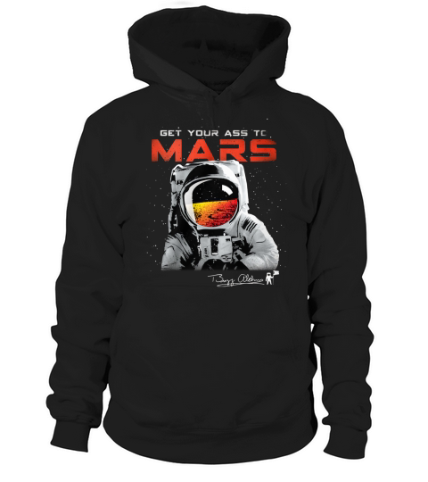 Get your ass to mars Hoodie Unisex