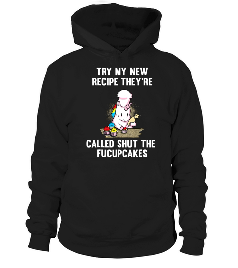 Shut The Fucupcakes Baking Unicorn Gift T-shirt Hoodie Unisex
