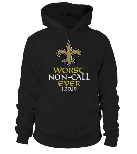 Worst Non Call Ever We Were Robbed Orleans Saints Hoodie Unisex