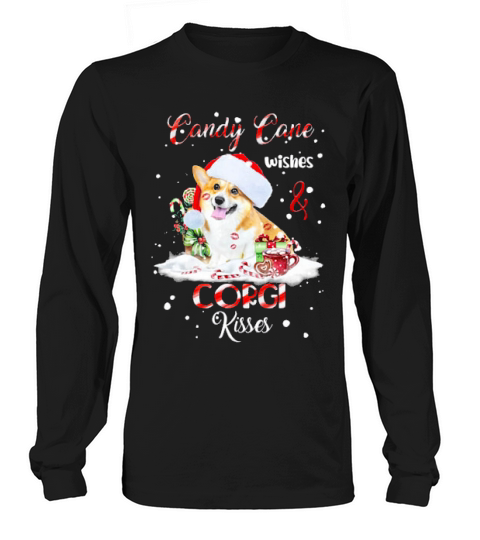 Candy Cane Wishes And Corgi Kisses Christmas Long sleeved Unisex
